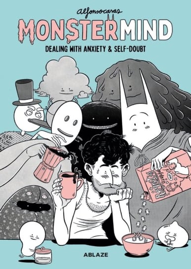 MonsterMind. Dealing With Anxiety & Self-Doubt Casas Alfonso