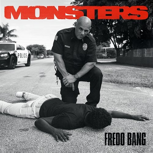 Monsters Fredo Bang