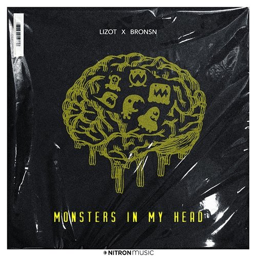 Monsters In My Head LIZOT x BRONSN