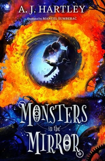 Monsters in the Mirror A. J. Hartley
