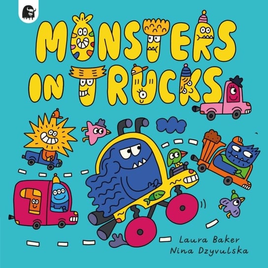 Monsters in Trucks Laura Baker