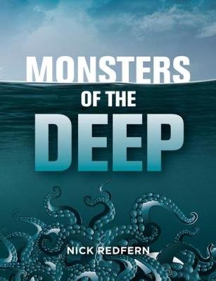 Monsters Of The Deep Nick Redfern