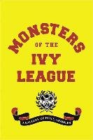 Monsters of the Ivy League Weiner Ellis