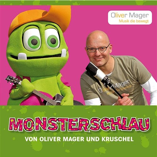 Monsterschlau Oliver Mager und Kruschel