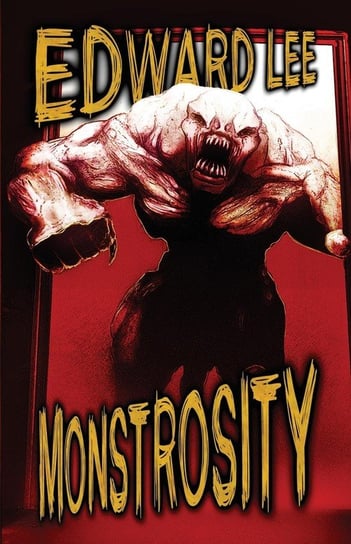 Monstrosity Lee Edward
