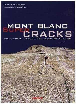 Mont Blanc Supercracks Camurri Lamberto, Bassanini Giovanni