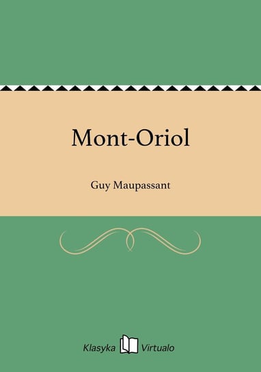 Mont-Oriol Maupassant Guy