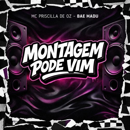 Montagem Pode Vim Mc Priscilla De Oz, Bae Madu