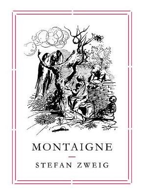 Montaigne Zweig Stefan