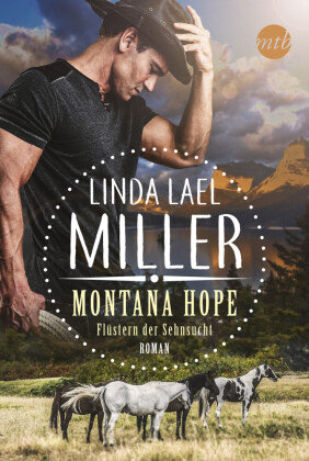 Montana Hope - Flüstern der Sehnsucht MIRA Taschenbuch