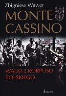 Monte Cassino. Walki 2 Korpusu Polskiego Wawer Zbigniew
