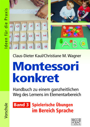 Montessori konkret - Band 3 Brigg Verlag