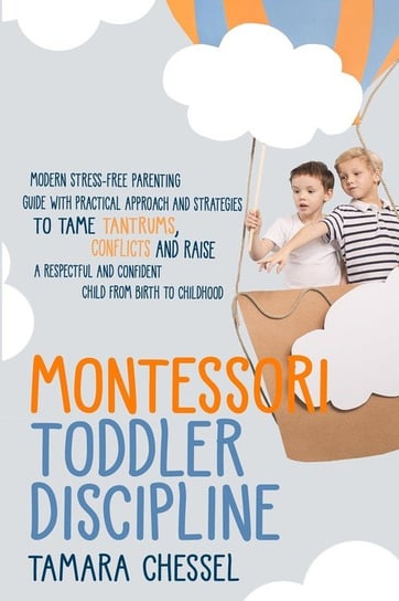 Montessori Toddler Discipline Chessel Tamara
