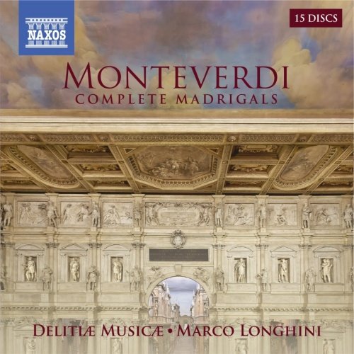 Monteverdi: Complete Madrigals Delitiæ Musicæ Delitiae Musicae