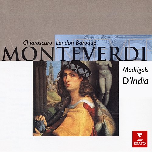 Monteverdi & d'India: Madrigals Nigel Rogers, Chiaroscuro & London Baroque