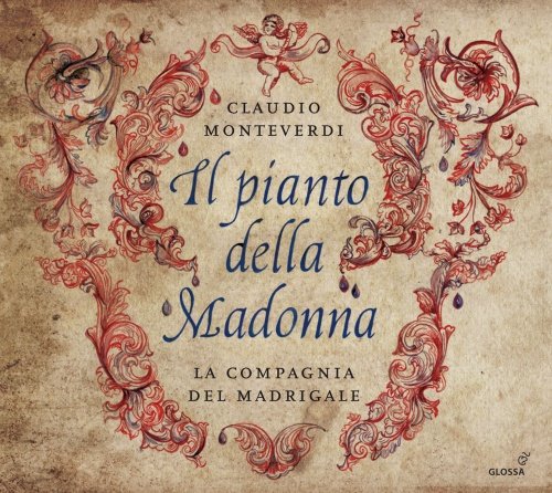 Monteverdi: Il pianto della Madonna La Compagnia del Madrigale