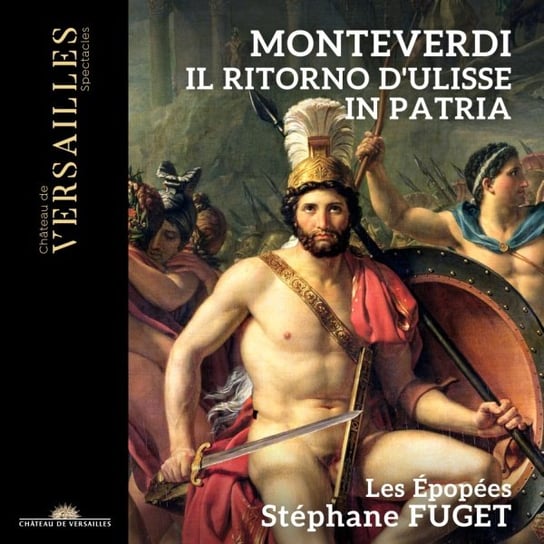 Monteverdi Il ritorno d'Ulisse in patria Les Epopees