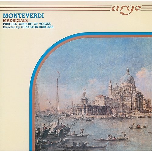 Monteverdi: Madrigals Purcell Consort Of Voices, Grayston Burgess
