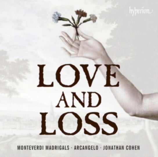 Monteverdi: Madrigals Of Love And Loss Gilchrist James, Arcangelo