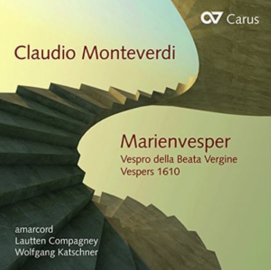 Monteverdi: Marienvesper - Vespro Della Beata Vergine, Vespers 1610 Amarcord, Lautten Compagney