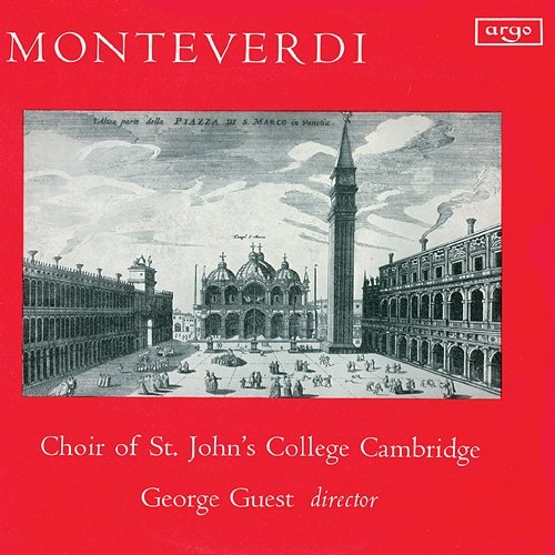 Monteverdi: Masses in Four Parts; Laudate Pueri; Ut Queant Laxis The Choir of St John’s Cambridge, Jonathan Bielby, George Guest