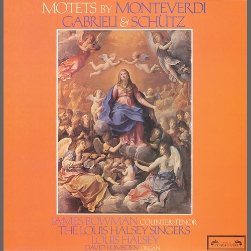 Monteverdi / Schütz / Gabreli: Motets Louis Halsey Singers, David Lumsden, Louis Halsey