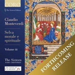 Monteverdi: Selva morale e spirituale. Volume 3 The Sixteen