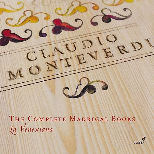 Monteverdi: The Complete Madrigal Books La Venexiana