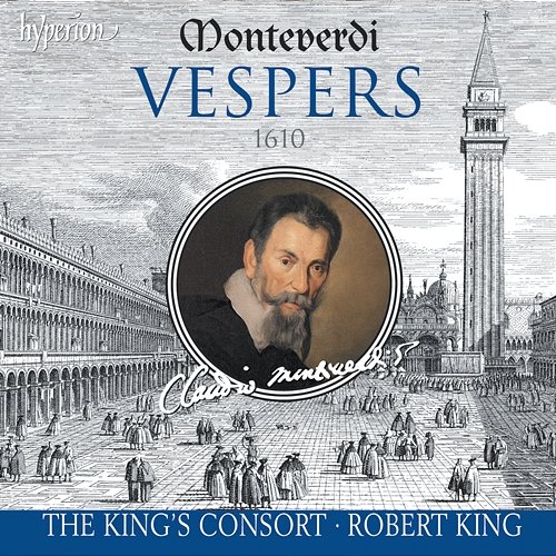 Monteverdi: Vespers of 1610; Magnificat a 6; Missa in illo Tempore The King's Consort, Robert King