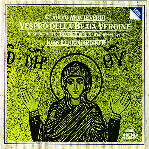 Monteverdi: Vespers of the Blessed Virgin English Baroque Soloists, John Eliot Gardiner