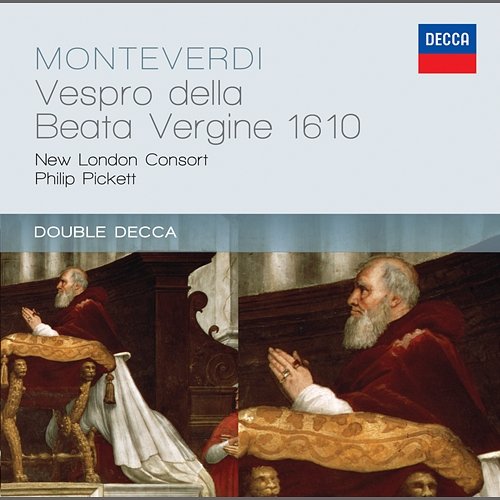 Monteverdi: Vespro della Beata Virgine - Arr. Philip Pickett - Concerto: Duo Seraphim Andrew King, John Mark Ainsley, New London Consort, Philip Pickett