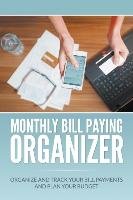 Monthly Bill Paying Organizer Blake Dale
