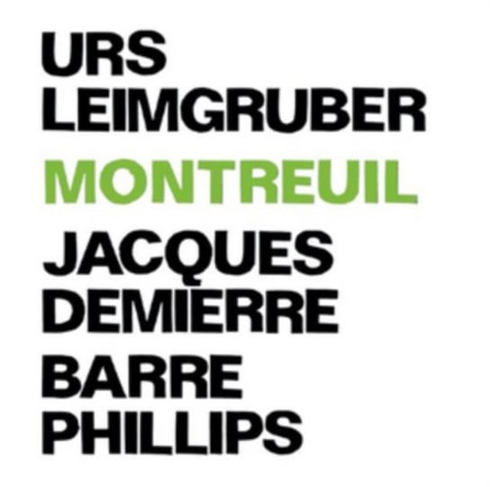 Montreuil Urs Leimgruber/Jacques Demierre/Barre Phillips