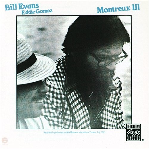 Montreux III Bill Evans, Eddie Gomez