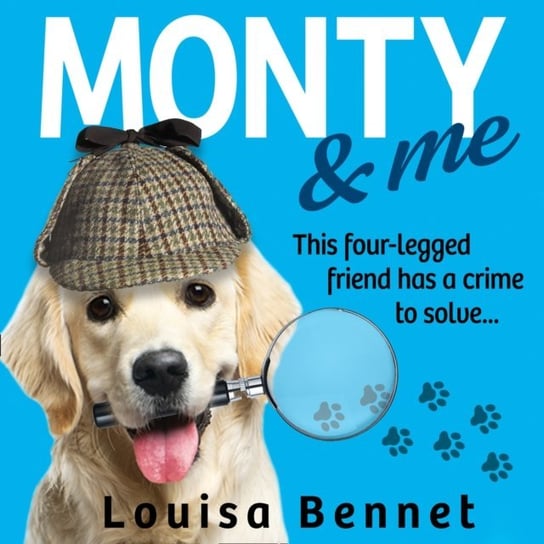 Monty and Me Bennet Louisa