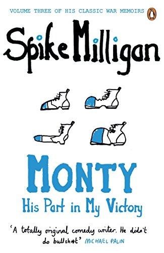 Monty: His Part in My Victory Milligan Spike