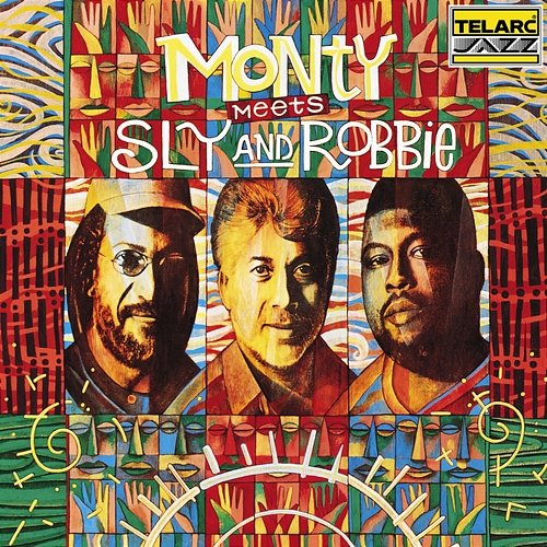 Monty Meets Sly And Robbie Monty Alexander, Sly & Robbie