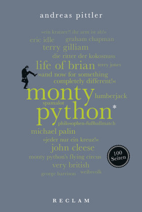 Monty Python. 100 Seiten Reclam, Ditzingen