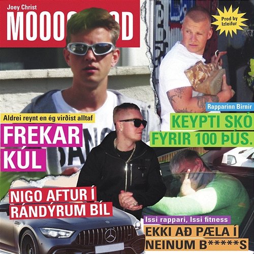 MOOD Joey Christ feat. Issi, Birnir, Yung Nigo Drippin'