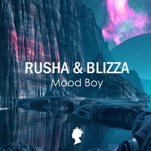 Mood Boy Rusha & Blizza