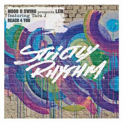 Mood II Swing presents Reach 4 You Mood II Swing & Lem feat. Tara J