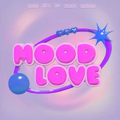 MOOD LOVE Mars, Young Wolffy, Lil T, Saweed, Kg