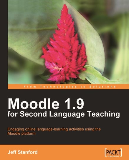 Moodle 1.9 for Second Language Teaching Jeff Stanford