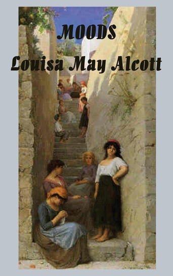 Moods Alcott Louisa May