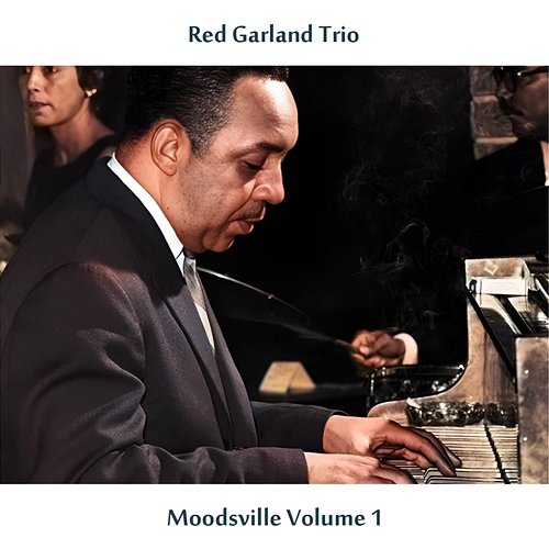 Moodsville Vol. 1 The Red Garland Trio & Eddie "Lockjaw" Davis
