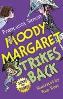 Moody Margaret Strikes Back Simon Francesca