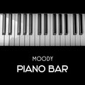 Moody Piano Bar – Smooth Background for Unforgettable Moments with Red Wine, Love Story, Positive Feelings Together, Sexual Stimulation Romantic Piano Ambient