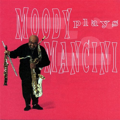 Moody Plays Mancini James Moody