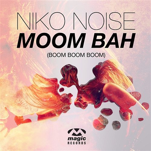 Moom Bah (Boom Boom Boom) Niko Noise