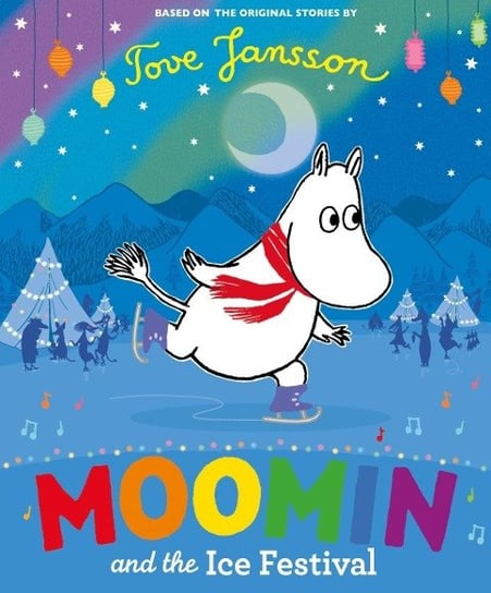 Moomin and the Ice Festival Jansson Tove